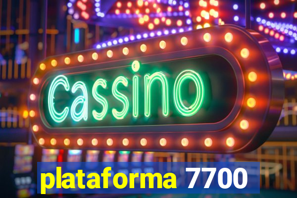 plataforma 7700